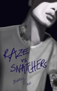 Raze vs Snatchers