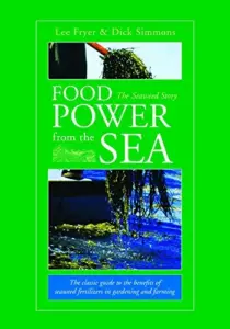 Food Power from the Sea: The Seaweed Story