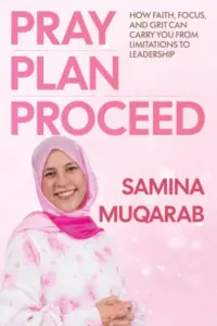 Pray Plan Proceed: How Faith, Focus, and Grit Can Carry You From Limitations to Leadership