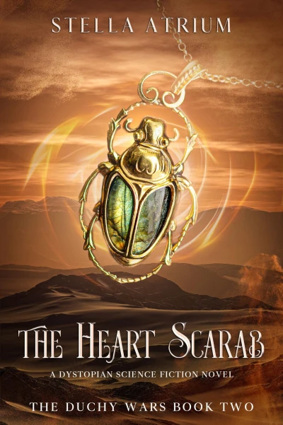 The Heart Scarab: A Dystopian Science Fiction Novel: Book 2 of The Duchy Wars